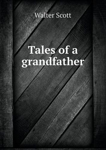 Tales of a Grandfather