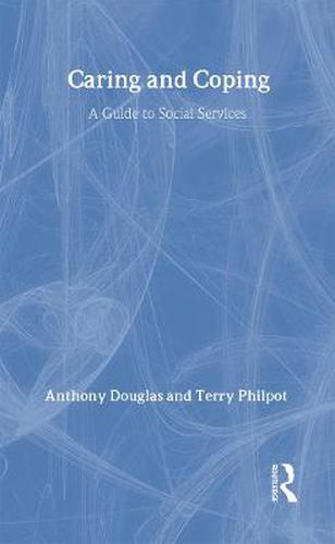 Cover image for Caring and coping: A guide to social services