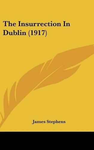 Cover image for The Insurrection in Dublin (1917)