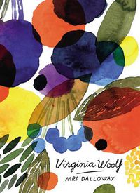 Cover image for Mrs Dalloway (Vintage Classics Woolf Series): Virginia Woolf