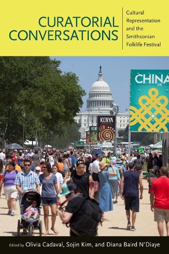 Cover image for Curatorial Conversations: Cultural Representation and the Smithsonian Folklife Festival