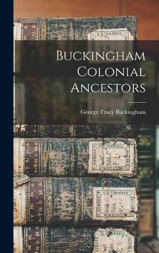 Cover image for Buckingham Colonial Ancestors