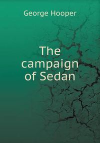 Cover image for The campaign of Sedan