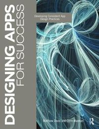 Cover image for Designing Apps for Success: Developing Consistent App Design Practices