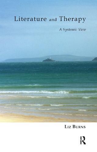 Cover image for Literature and Therapy: A Systemic View