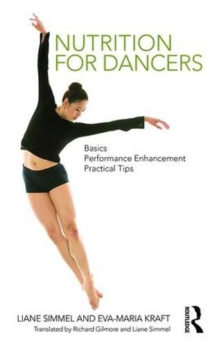 Cover image for Nutrition for Dancers: Basics, Performance Enhancement, Practical Tips