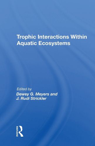 Cover image for Trophic Interactions Within Aquatic Ecosystems