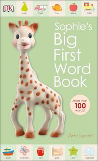 Cover image for Sophie la girafe: Sophie's Big First Word Book