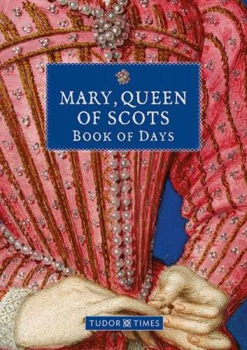 Mary, Queen of Scots Book of Days