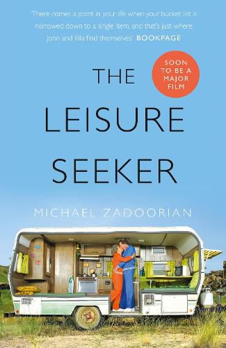 Cover image for The Leisure Seeker: Read the Book That Inspired the Movie