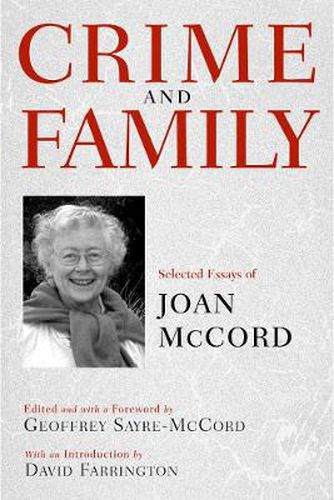 Cover image for Crime and Family: Selected Essays of Joan McCord