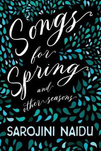 Cover image for Songs for Spring - And Other Seasons - With an Introduction by Edmund Gosse