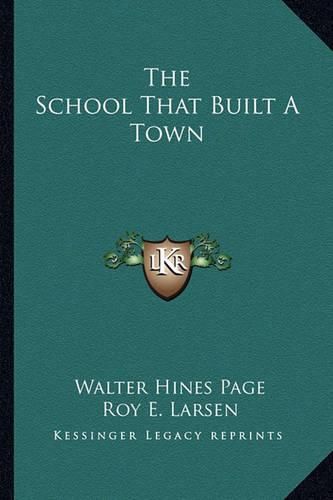 The School That Built a Town