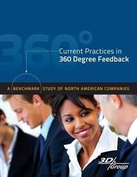 Cover image for Current Practices in 360 Degree Feedback: A Benchmark Study of North American Companies