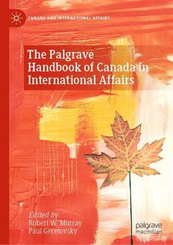 Cover image for The Palgrave Handbook of Canada in International Affairs