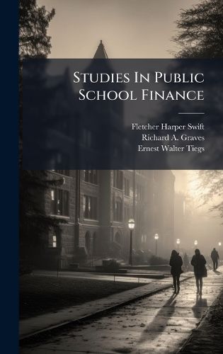 Cover image for Studies In Public School Finance