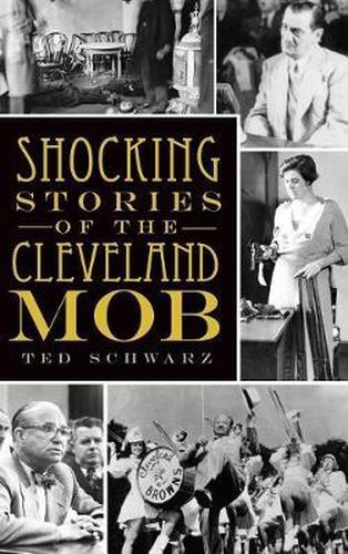 Cover image for Shocking Stories of the Cleveland Mob