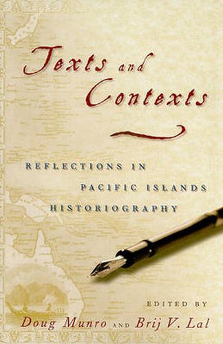 Texts and Contexts: Reflections in Pacific Islands Historiography