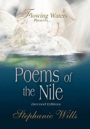 Cover image for Flowing Waters Presents.Poems of the Nile