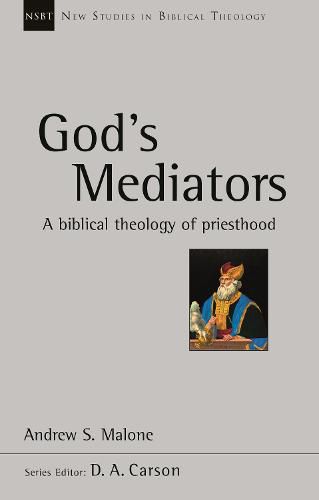 Cover image for God's Mediators: A Biblical Theology of Priesthood