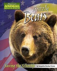 Cover image for Grizzly Bears: Saving the Silvertip