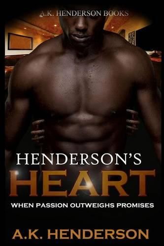 Cover image for Henderson's Heart: When passion outweighs promise
