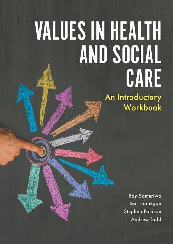 Cover image for Values in Health and Social Care: An Introductory Workbook