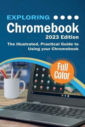 Cover image for Exploring Chromebook - 2023 Edition