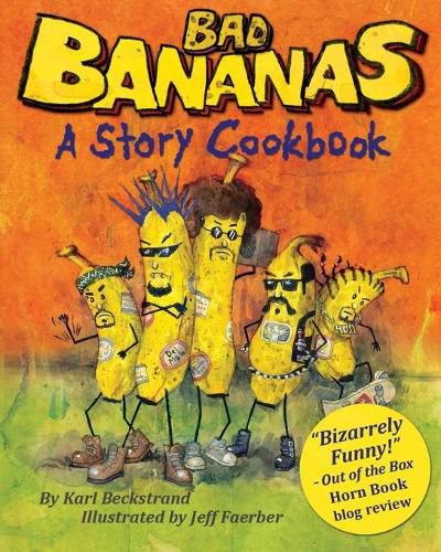 Cover image for Bad Bananas: A Story Cookbook for Kids