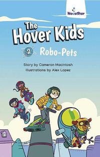 Cover image for The Hover Kids: Robo-Pets