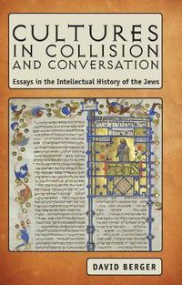 Cover image for Cultures in Collision and Conversation: Essays in the Intellectual History of the Jews