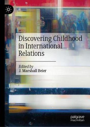 Cover image for Discovering Childhood in International Relations