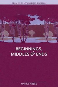 Cover image for Elements of Fiction Writing Beginnings, Middles and Ends