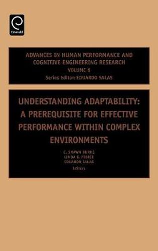 Understanding Adaptability: A Prerequisite for Effective Performance within Complex Environments