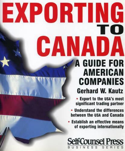 Cover image for Exporting to Canada: A Guide to American Companies