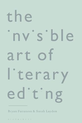 Cover image for The Invisible Art of Literary Editing