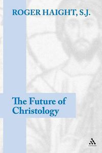 Cover image for The Future of Christology