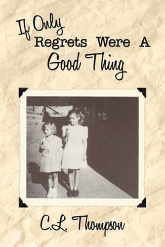 Cover image for If Only Regrets Were a Good Thing