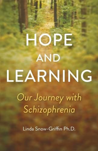 Cover image for Hope and Learning: Our Journey with Schizophrenia