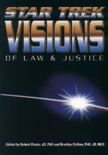 Cover image for Star Trek Visions of Law and Justice