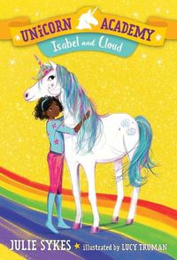 Cover image for Unicorn Academy #4: Isabel and Cloud