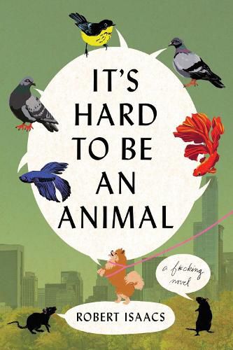 Cover image for It's Hard to Be an Animal