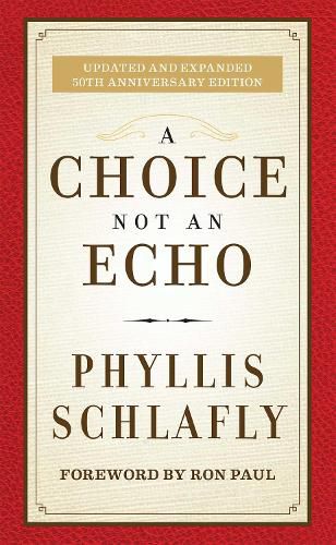 Cover image for A Choice Not an Echo: Updated and Expanded 50th Anniversary Edition