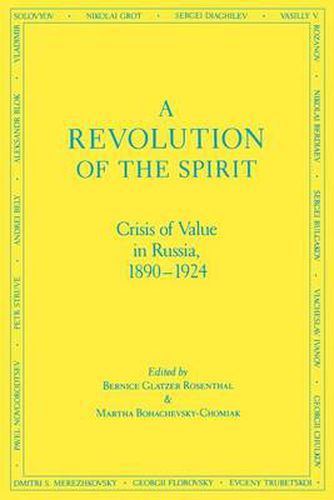 Cover image for A Revolution of the Spirit: Crisis of Value in Russia, 1890-1924