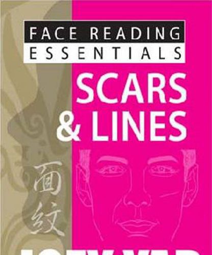 Face Reading Essentials -- Scars & Lines