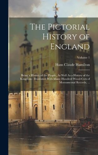 The Pictorial History of England