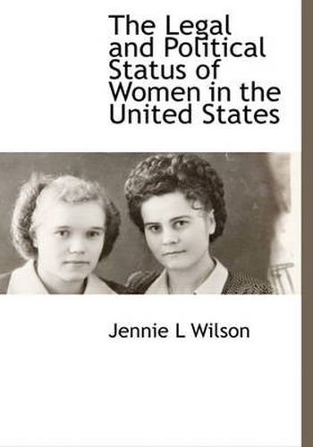 Cover image for The Legal and Political Status of Women in the United States