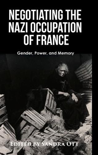 Cover image for Negotiating the Nazi Occupation of France