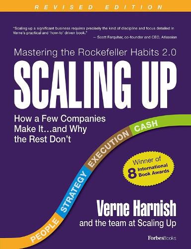 Cover image for Scaling Up: How a Few Companies Make It...and Why the Rest Don't (Rockefeller Habits 2.0)