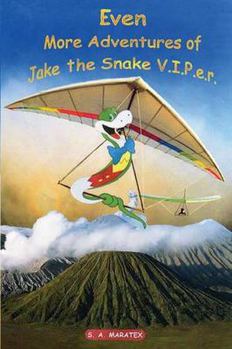 Cover image for Even More Adventures of Jake the Snake V.I.P.e.r